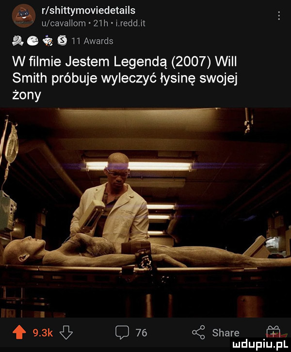 r shinymoviedetails u cavallim   h lredd se.    awards w filmie jestem legendą      will smith probuje wyleczyć łysinę swojej żony f    k c    stare