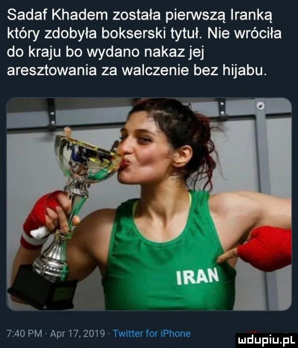 sadaf kladem została pierwszą iranką który zdobyła bokserski tytuł. nie wróciła do kraju bo wydano nakazjej aresztowania za walczenie bez hijabu.      pm aar         timer for iphone