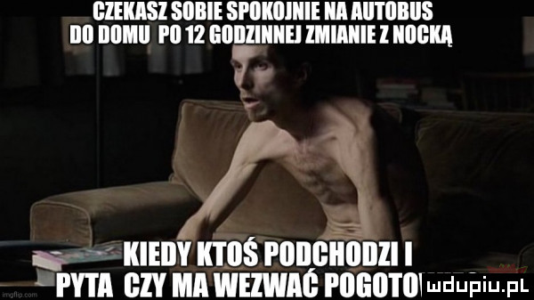 gzekasi siiiiie spiikiiiiiie iaiii iiibiis illl iiiimii i il   giiiiiiiiiiei lmiaiiie l iiiigka f. y. kiedy ktoś piiiigiiijiiii i fca git ma weiwm i illłlltllluduhiu f