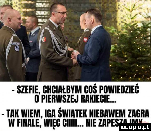 far a   szele cuclntnm coś powiedziec pierwszej ec. tak wiem. ilill światek iiiebiiwem ziemi finale m-c cum. z s ham