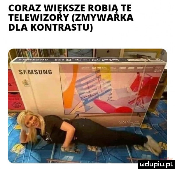 coraz większe robią te telewizory zmywarka dla kontrastu