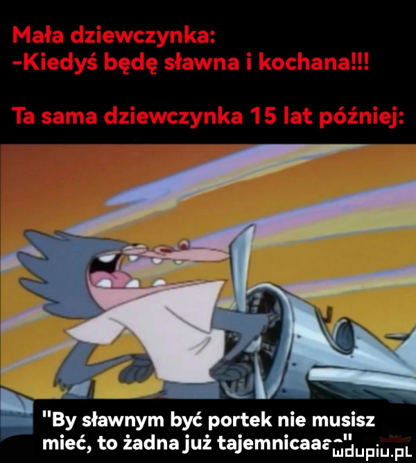 by sławnym być portek nie musisz mieć to żadnajuż tajemnicaatagupiu pl