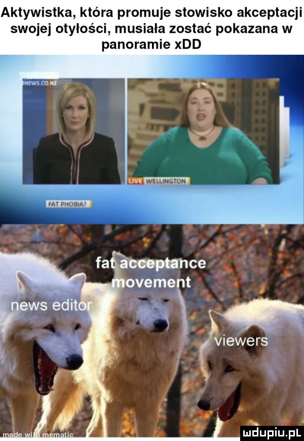 aktywistka która promuje stawisko akceptacji swojej otyłości musiala zostać pokazana w panoramie xdd news elit viewers   w. a i