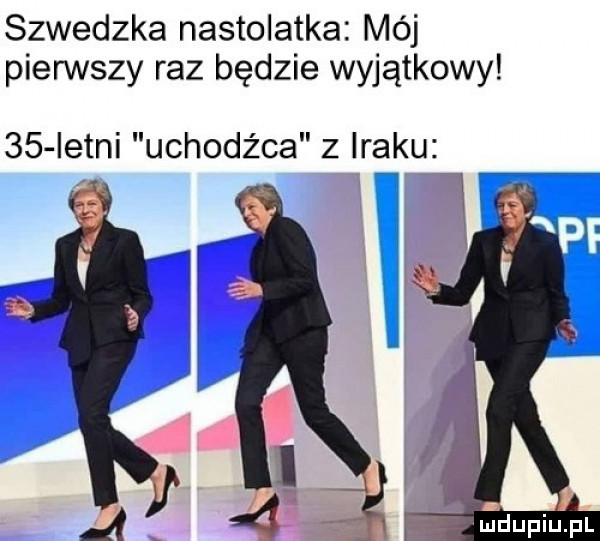 szwedzka nastolatka mój pierwszy raz będzie wyjątkowy    istni uchodźca z iraku   l. lidupiuźpl