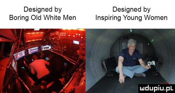 designed by designed by bering ocd white men inspiring young wojen