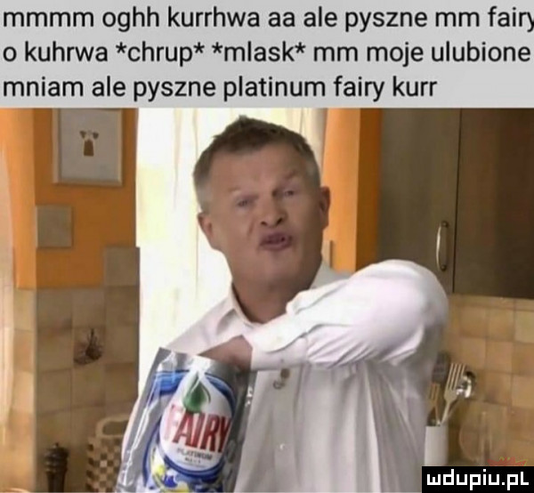 mmmm oghh kurrhwa aa ale pyszne mm fai o kuhrwa chrup mlask mm moje ulubione mniam ale pyszne platinim fatry kerr