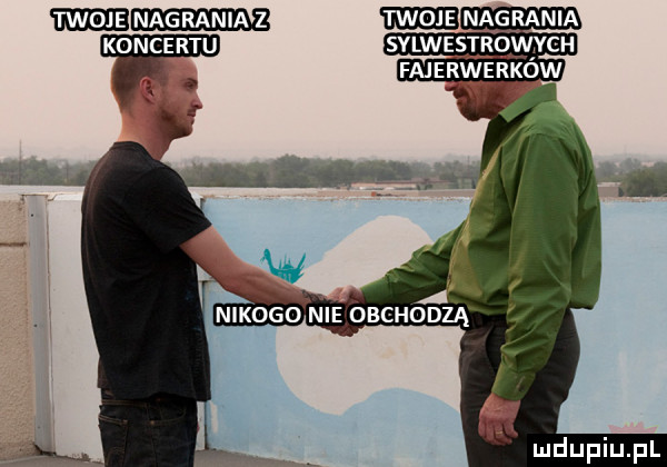 m  nagrania z m nagrania svlwestrowvgh faj e rwe rków rw nikogo nie obchodzą