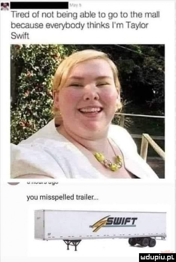 p tir-u    no being acie to go to me mall because everybody ihmks i m tey or saw. w y-u misspelled trader