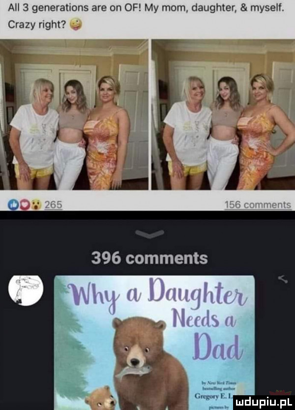 am   generauons are on of my mam daughter myseh. crapy right