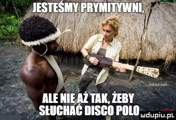 mm w ale icie aż tak. żeby si iigiim bise plllll i fl