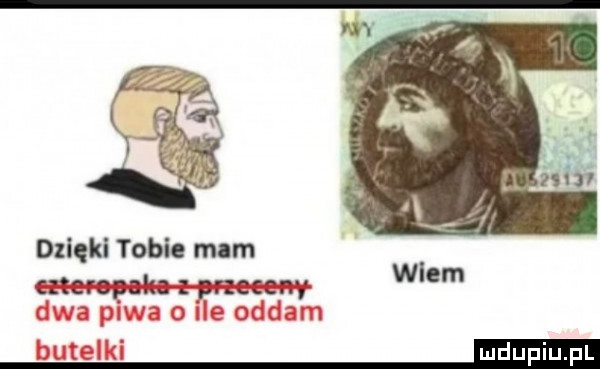 dzięki tobie mam n nn l. abakankami w