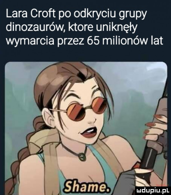 lara croft po odkryciu grupy dinozaurów ktore uniknęły wymarcia przez    milionów lat