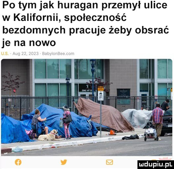 po tym jak huragan przemył ulice w kalifornii społeczność bezdomnych pracuje żeby obsrać je na nowo