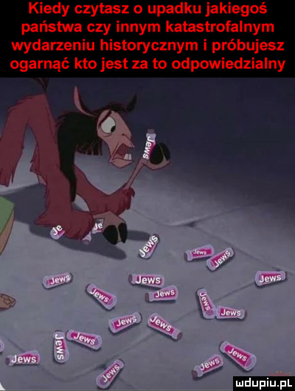 kiedy czytasz o upadku jakiegoś państwa czy innym katastrofalnym wydarzeniu historycznym i próbujesz ogarnąć kto jest za to odpowiedzialny