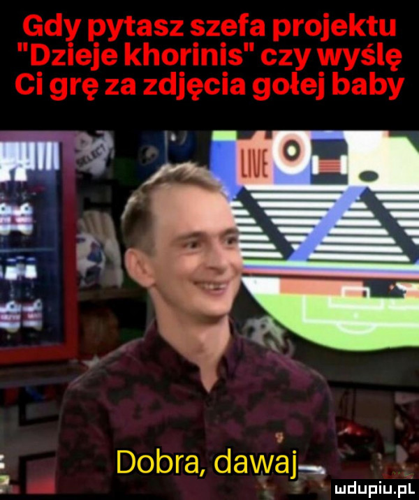 dobra dadej