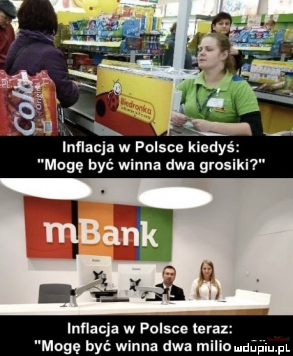 inflacja w polsce kiedyś mogę być winna dwa grosiki inflacja w polsce teraz mogę być winna dwa melio defśiupl
