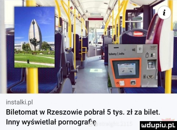 metalki pl biletomat w rzeszowie pobrał   tys. zł za bilet inny wyświetlał pornograf ś