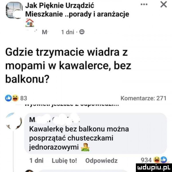 tj jak pięknie urządzić x l mieszkanie porady i aranżacje ee m   dni e gdzie trzymacie wiadra z mopami w kawalerce bez balkonu o    komentarze    . i kawalerkę bez balkonu można posprzątać chusteczkami jednorazowymi  dni lunięto odpowiedz