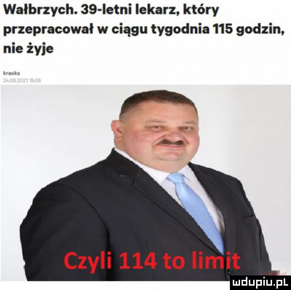 wałbrzych.    letni lekarz który przepracował w ciągu tygodnia     godzin nie żyje czyli     to limit