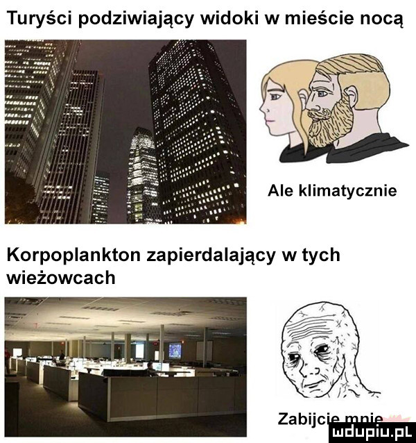 turyści podziwiający widoki w mieście nocą ale klimatycznie korpoplankton zapierdalający w tych wieżowcach