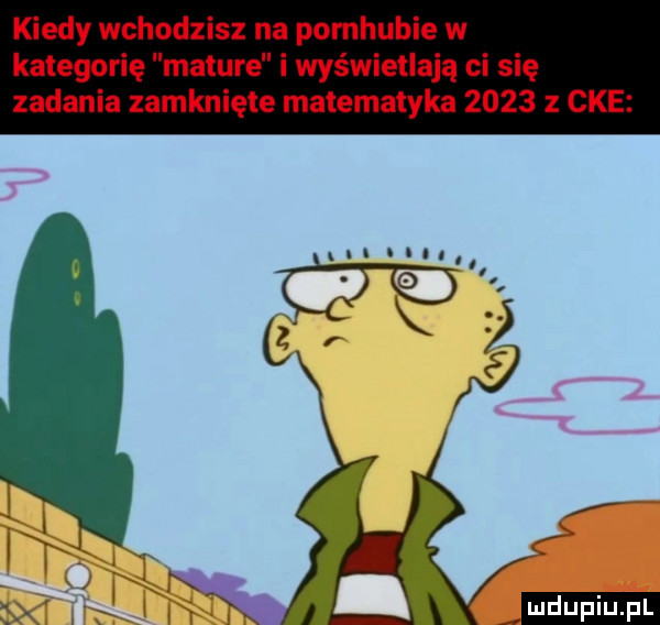 kiedy wchodzisz na pomhubie w kategorię mature i wyświetlają ci się zadania zamknięte matematyka      cke    if