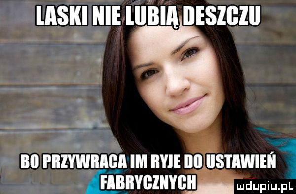 laski nie lllbia iieszgzii in.   bai piiiywii aga im bpie lllllls liwleﬂ   gnawing www