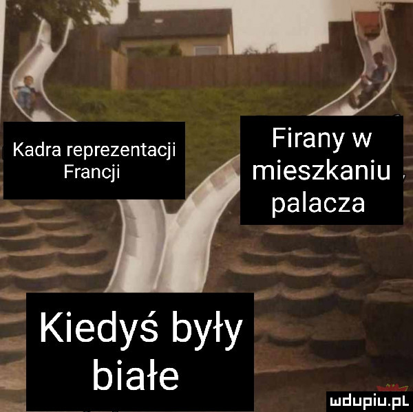 firany w kadra reprezentacji. francji mieszkaniu palacza n v w w nn e iedys były w i białe ludupiinl