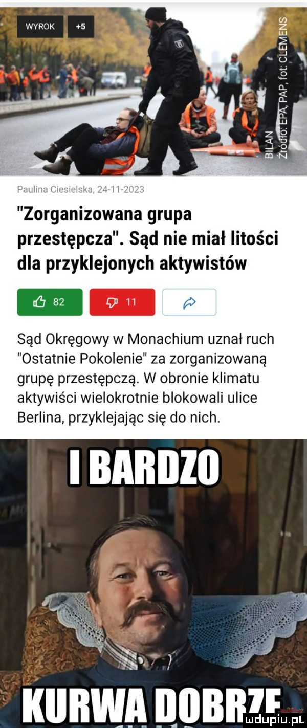 i zrompap fai clemens bilon zorganizowana grupa przestępcza. sąd nie miał litości dla przyklejonych aktywistów sąd okręgowy w monachium uznał ruch ostatnie pokolenie za zorganizowaną grupę przestępczą. w obronie klimatu aktywiści wielokrotnie blokowali ulice berlina przyklejając się do nich. ku wn o bnlzlupiu. pl