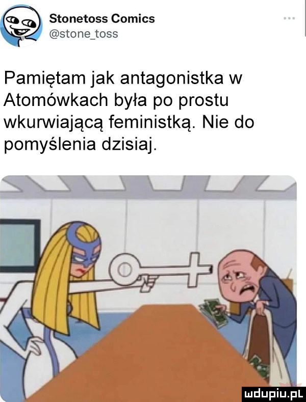 stonetoss comics stone tass pamiętam jak antagonistka w atomówkach była po prestu wkurwiającą feministką. nie do pomyślenia dzisiaj. xj ll l l