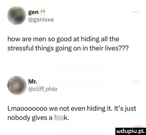 gen gsnivxa hiw are men so geod at hiking all tee stressful things going on in their limes mr. cliffiohio lmaooooooo we not eden hiking it. it s just nobody gifes a k. ludu iu. l