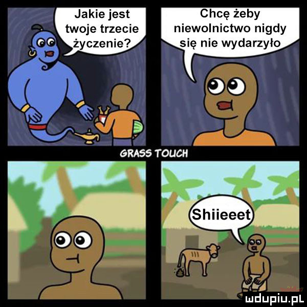 chcę żeby niewolnictwo nigdy się nie wydarzyło jakie jest twoje trzecie życzenie