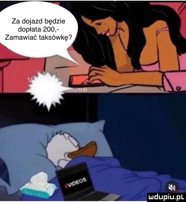 za dojazd będzie dopłata     zamawiaó taksówkę