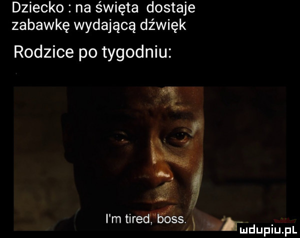 dziecko na święta dostaje zabawkę wydającą dźwięk rodzice po tygodniu    . i mtired b śss   l l lu uplu p