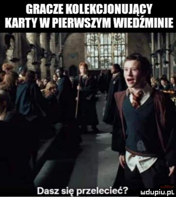 ghee klllekblllll iiiagy karty w mam gm wieiiżmiiiie i w  ir pu. rl           . dasz się przelecieć