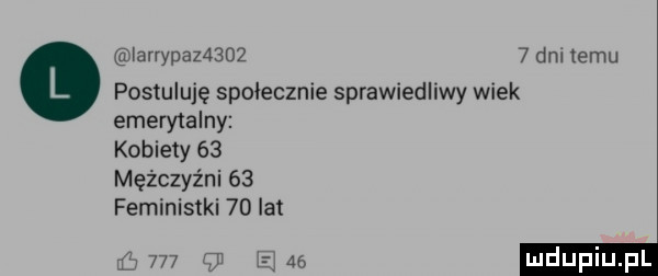 iarrypazamz   dni temu postuluję spuiecznie sprawiedliwy wiek emerytalny kobiety    mężczyźni    feministki    lat