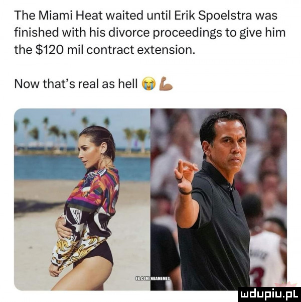 tee miami heat waited until erik spoelstra was finished with his divorce proceedings to gide ham tee     mil contract extension. now trat s real as hall n