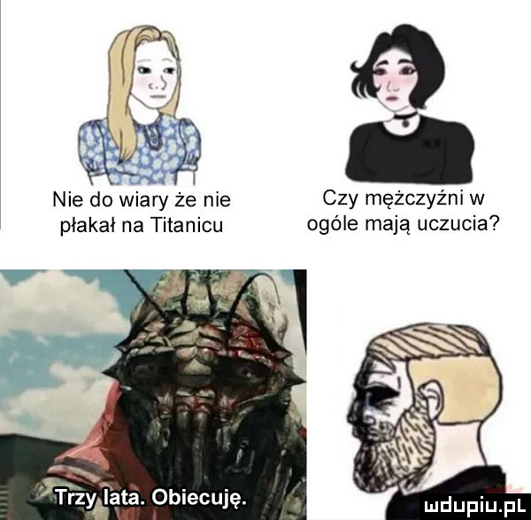 czy mężczyźni w ogóle mają uczucia trzy tata. obiecuję. ndupiu pl