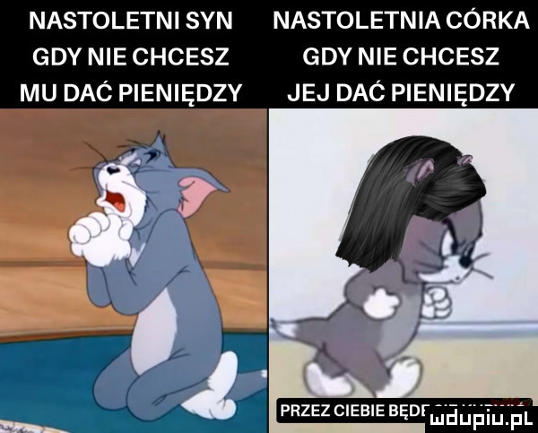 nastoletni syn nastoletnia córka gdy niechcesz gdynie chcesz mu dac pieniędzy jej dac pieniędzy przez ciebie bedrmeﬁﬁiu. fl