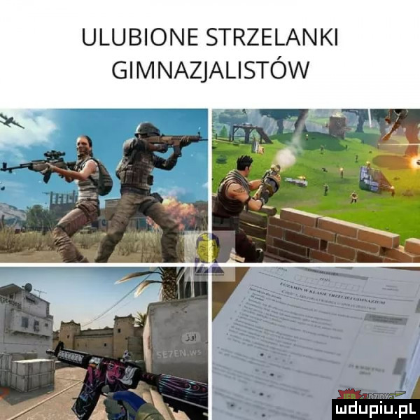 ulubione strzelanki gimnazjalistów