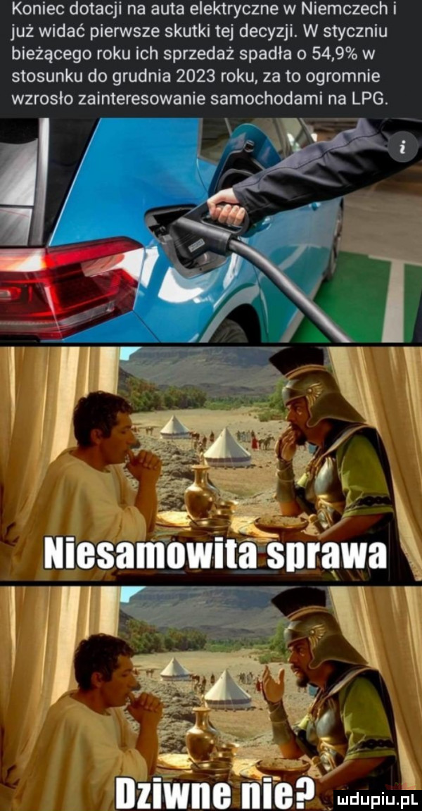 koniec dotacji na auta elektryczne w niemczech i już widać pierwsze skutki tej decyzji. w styczniu bieżącego roku ich sprzedaż spadła o      w stosunku do grudnia      roku. za to ogromnie wzrosło zainteresowanie samochodami na lpg