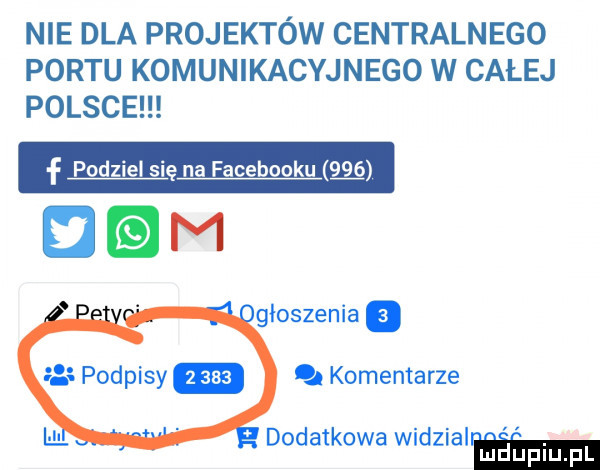 nie dla projektów centralnego portu komunikacyjnego w całej polsce f podziel się na facebooku     dim ogłoszenia a    podpisy dodatkowa widziairel aaa komentarze