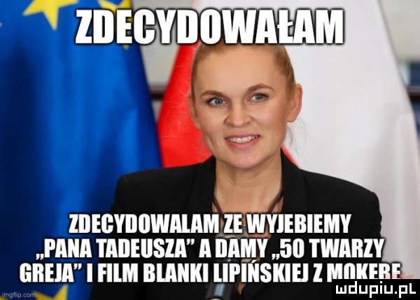 zdecydowalam ie wyjebiemy pana i aiieiisla a imamy    twarzy geba i film blaciki llplflsiﬂﬂ l mill lud uplu. pl