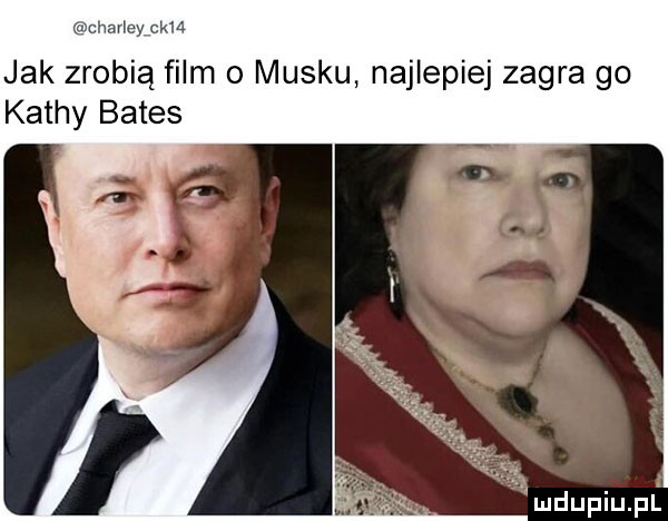 cheney cma jak zrobią film o męsku najlepiej zagra go kathy bates umdupiupl