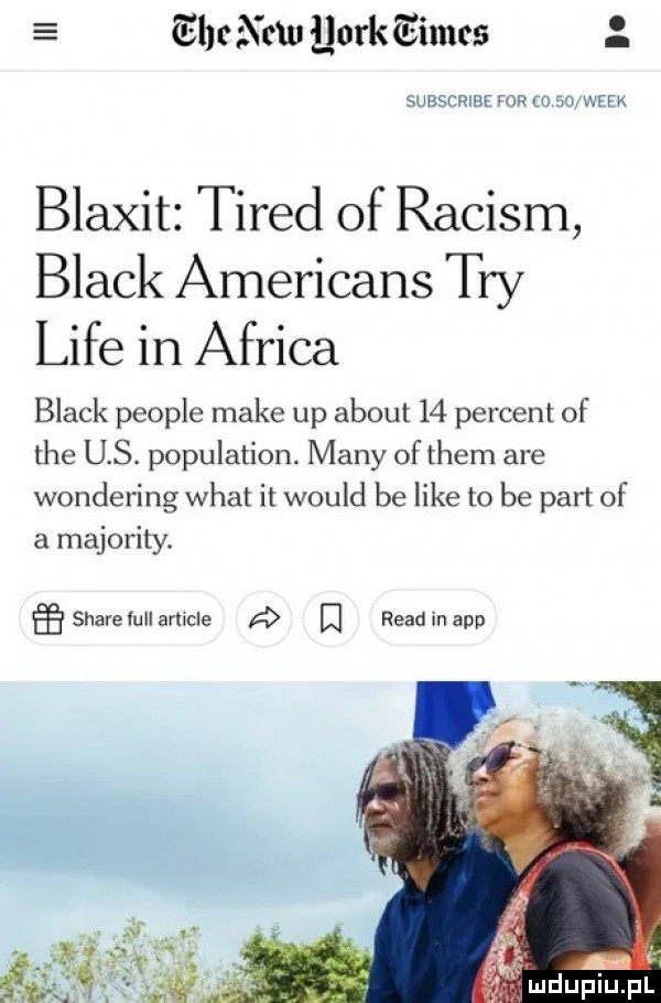 thcw bark giants summa ma tu au wfm blaxit tired of raciom black americans tey lice in africa black people make up abort    percent of tee u s. population. many of them are wondering wiat it would be like to be part of a majoraty. stare full article a ruad m aap i
