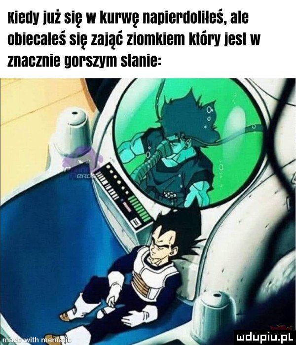 iiieclv mi się w kurwe nanierueliieś. ale obiecałeś sie zaiąe ziomkiem król v insi w znacznie gorszym sianie