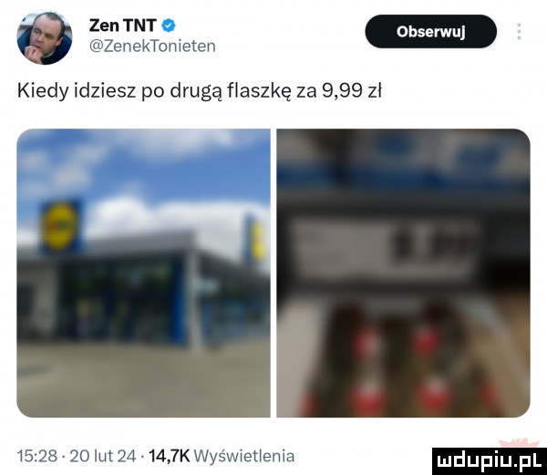 zen e kaon ieten kiedy idziesz po drugą flaszkę za      zł         ikt a     kwyswweuenia udupiu pl