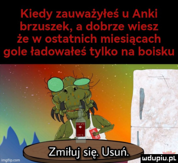 l. zmhuj się. usun mdupiu fl