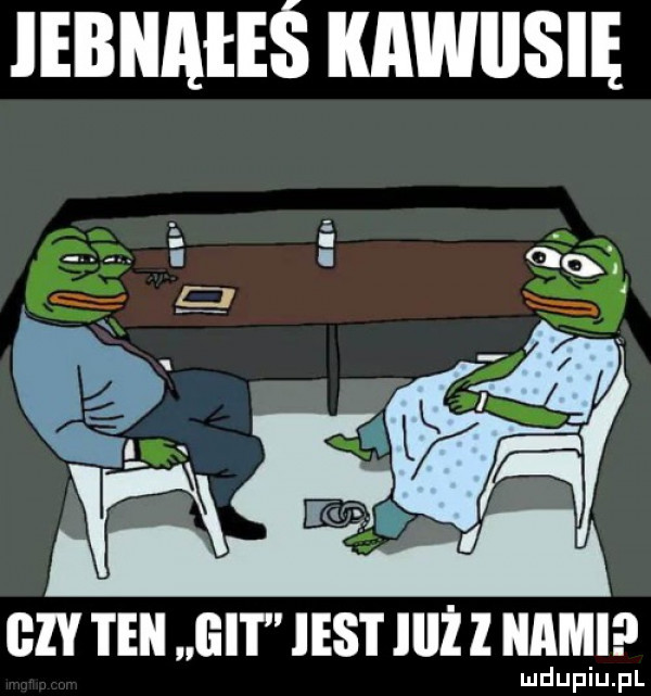 iebnałeś kawiisię