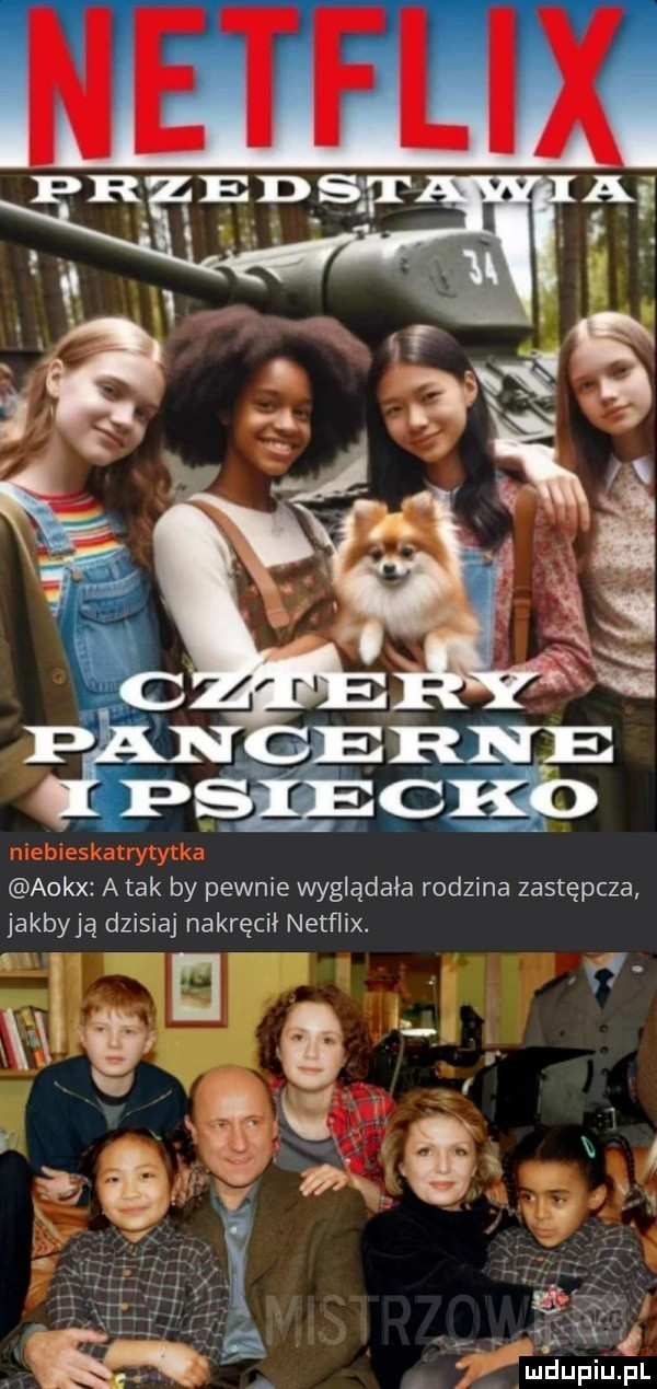 aokx a tak by pewnie wyglądała rodzina zastępcza jakbyją dzisiaj nakręcił netflix. ludupiu. pl