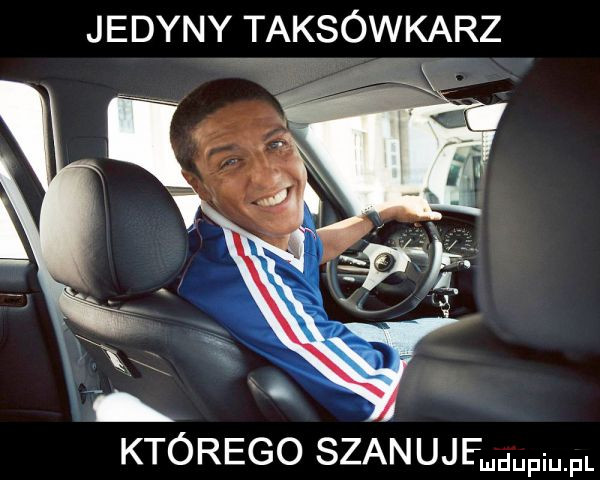 jedyny taksówkarz którego szanujęudupqul